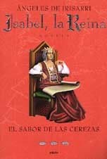 Portada de (rust) sabor de las cerezas, el - (Isabel, la Reina) vol.III