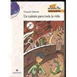 Portada de CAIMÁN PARA TODA LA VIDA - UN