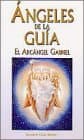Portada de Angeles De LA Guia: El Arcangel Gabriel