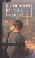 Portada de Quin curs, el meu tercer!: 6 (Gran Angular)