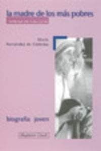 Portada de La madre de los más pobres. Teresa de Calcuta: 4 (Biografía joven)