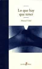 Portada de Lo que hay que tener (Edhasa Literaria)