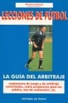 Portada de Lecciones de futbol. guia del arbitraje