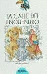 Portada de Calle del encuentro, la (Tucan Azul)