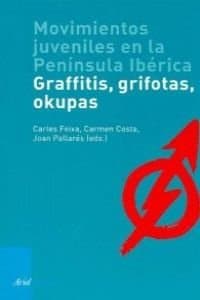 Portada de Movimientos juveniles en la Península Ibérica : grafitis, grifotas, okupas