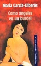 Portada de COMO ANGELES EN UN BURDEL (PREMIOS ATENEO)