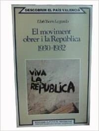 Portada de EL MOVIMENT OBRER I LA REPUBLICA 1930 - 1932