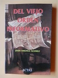 Portada de DEL VIEJO ORDEN INFORMATIVO (HISTORIA CONTEMPORANEA)