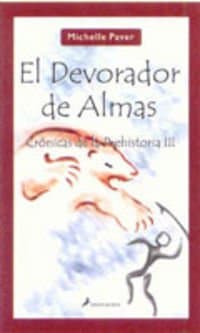 Portada de El devorador de almas: Crónicas de la prehistoria III (Narrativa Joven)