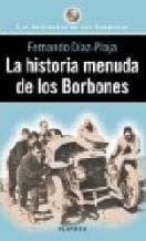 Portada de La historia menuda de los borbones (Las anécdotas de los Borbones)