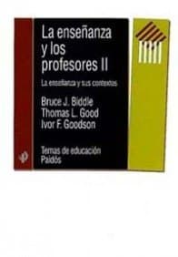 Portada de La enseñanza y los profesores, II: La enseñanza y sus contextos: 1 (Educador)