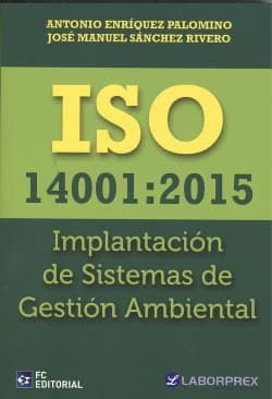 Portada de ISO 14001: 2015 Implantación de Sistemas de Gestión Ambiental (CALIDAD)