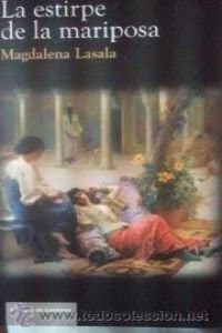 Portada de Estirpe de la mariposa, la (Novela Historica (salamand)