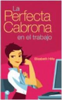 Portada de La perfecta cabrona en el trabajo