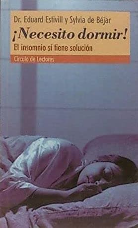 Portada de ¡Necesito dormir!: el insomnio sí tiene solución