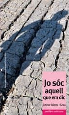 Portada de Jo sóc aquell que em dic (Narrativa)