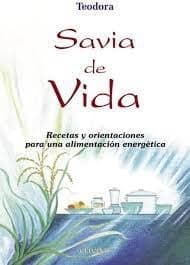 Portada de SAVIA DE VIDA (Alimentacion Natural)