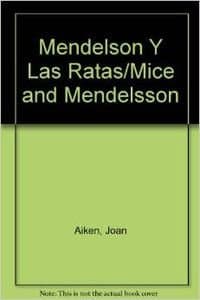 Portada de Mendelson Y Las Ratas/Mice and Mendelsson