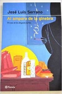 Portada de Al amparo de la ginebra (Autores Espa~noles E Iberoamericanos)