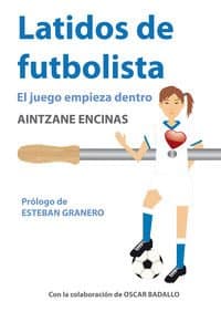 Portada de Latidos De Futbolista - El Juego Empieza Dentro