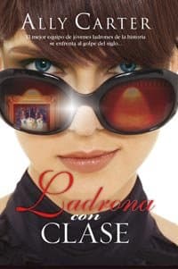 Portada de LADRONA CON CLASE (Ficción Young Adult)
