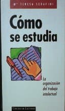 Portada de Cómo se estudia: la organización del trabajo intelectual