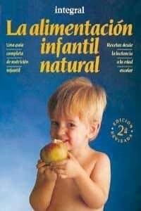 Portada de La alimentacion infantil natural: 017 (OTROS INTEGRAL)