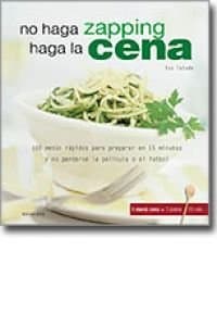 Portada de No haga zapping, haga la cena (Culinaria (belacqua))