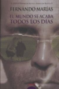 Portada de MUNDO SE ACABA TODOS LOS DIAS,EL (PREMIOS ATENEO)