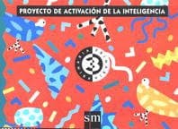 Portada de Proyecto de activación de la inteligencia, 3 PAI. Educación Infantil - 9788434866935