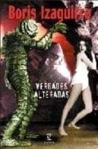 Portada de VERDADES ALTERADAS-BORIS IZAGUIRRE (SIN COLECCION)