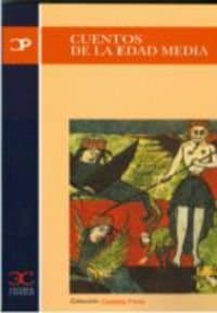 Portada de Cuentos de la Edad Media . (CASTALIA PRIMA. C/P.)