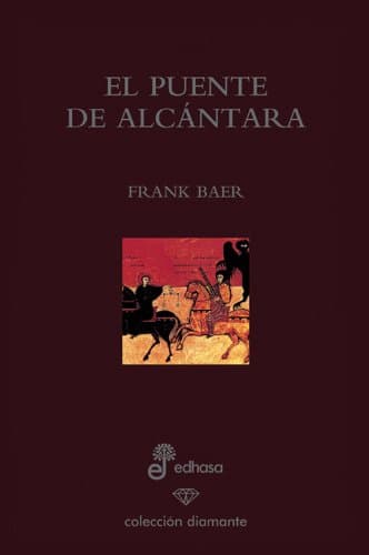 Portada de El puente de Alc ntara (edici¢n especial 60 aniversario) (Diamante)