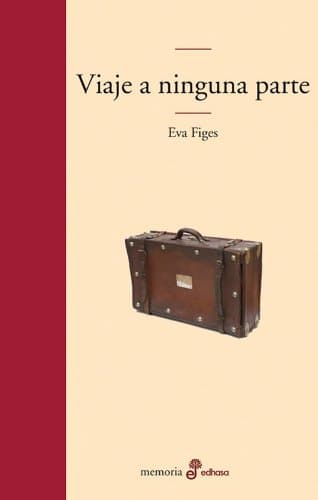 Portada de Viaje a ninguna parte (Edhasa Literaria)