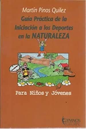Portada de Deportes en la naturaleza : guía práctica