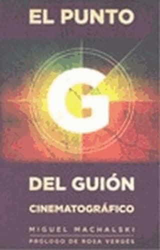 Portada de El punto G del guión cinematográfico (CINE)