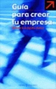 Portada de Guía para crear tu propia empresa (PRACTICOS ESPASA)