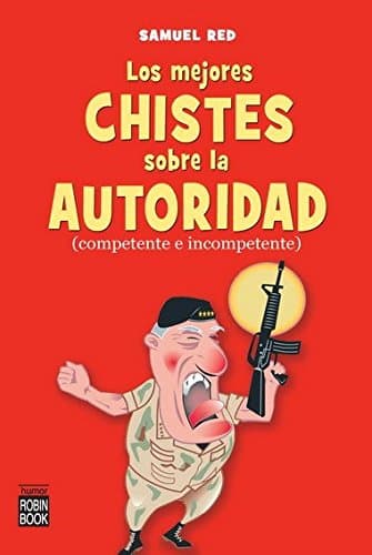 Portada de Mejores chistes sobre la autoridad, los: Competente e incompetente