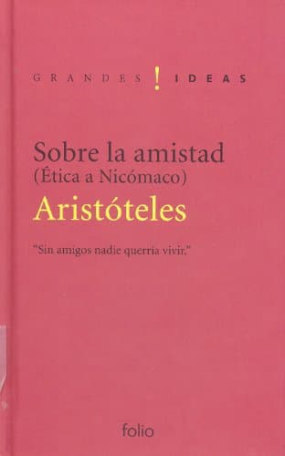 Portada de Sobre la Amistad: Ética a Nicómaco (Grandes ideas)