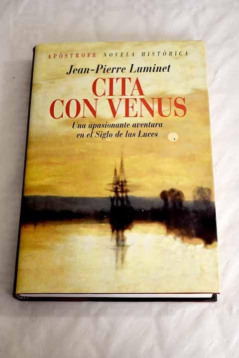 Portada de Cita con Venus : una apasionante aventura en el Siglo de las Luces