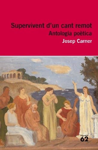 Portada de Supervivent D'Un Camp Remot. Antologia Poètica (Educació 62)