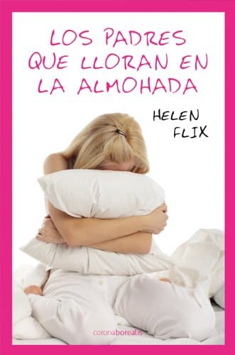 Portada de Los Padres Que Lloran En La Almohada