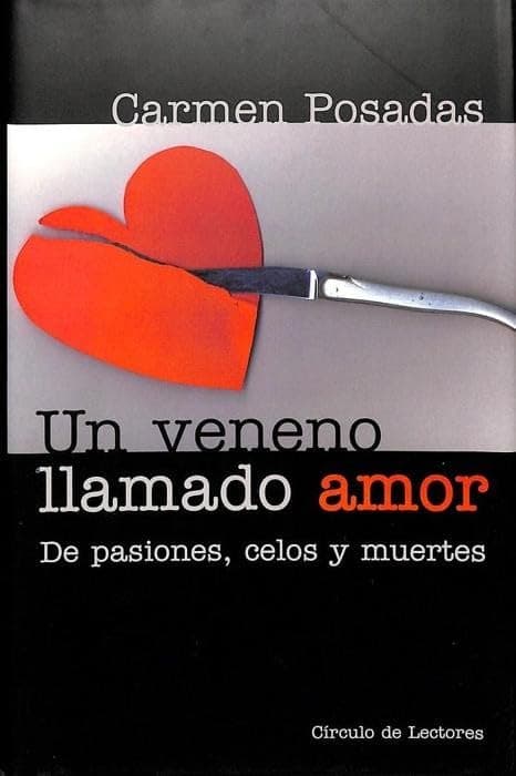 Portada de UN VENENO LLAMADO AMOR, DE PASIONES, CELOS Y MENTIRAS