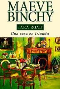Portada de Tara road, una casa en Irlanda (Narrativa (salamandra))