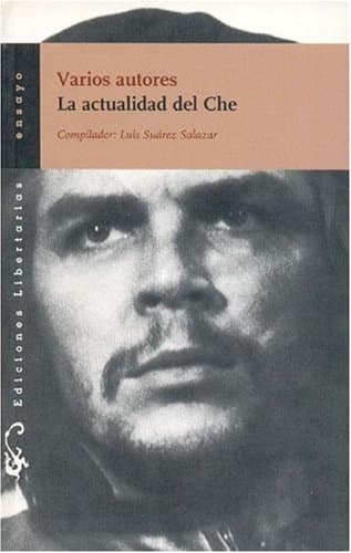 Portada de La actualidad el Che: 117 (Ensayo)