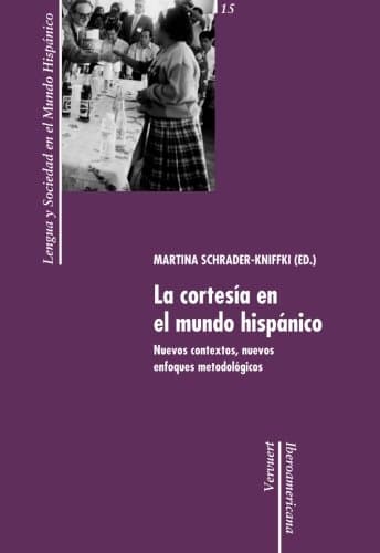 Portada de La cortesía en el mundo hispánico. Nuevos contextos, nuevos enfoques metodológicos.