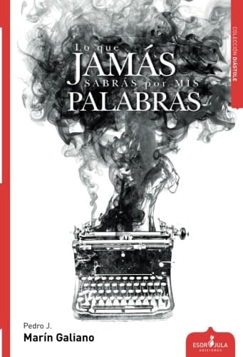 Portada de Lo que jamás sabrás por mis palabras (Diástole)