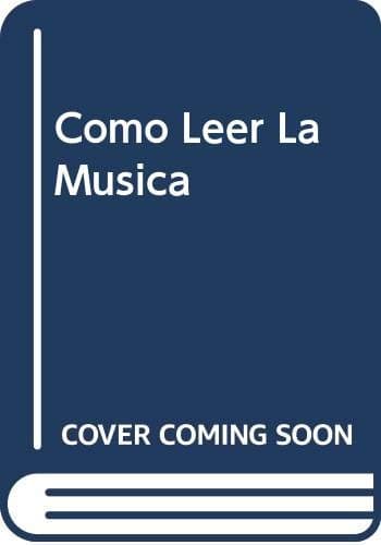 Portada de Como Leer La Musica