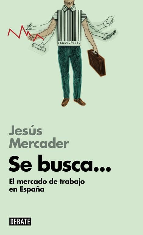 Portada de Se busca... (Libros para entender la crisis): El mercado laboral español