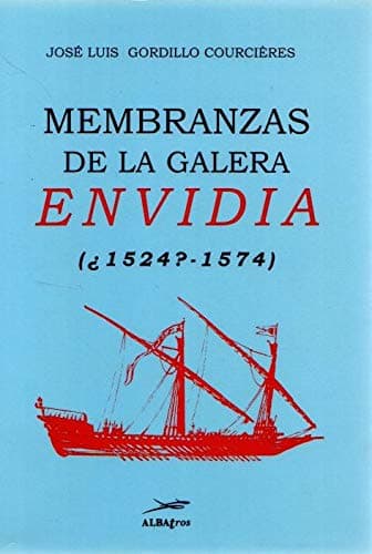 Portada de Membranzas de la galera envidia (1524-1574)